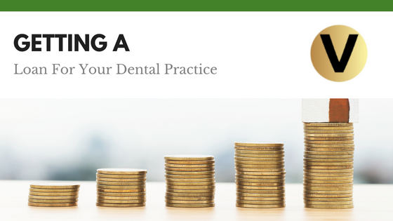 Getting A Loan For Your Dental Practice