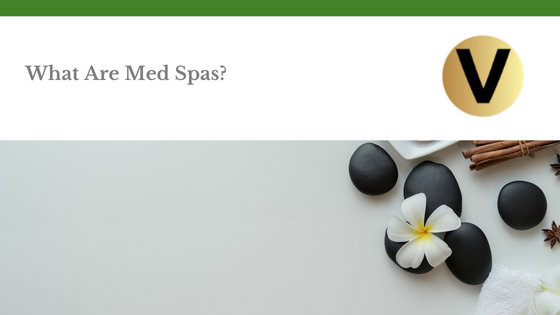 What Are Med Spas?